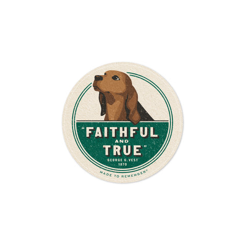 Faithful and True Sticker